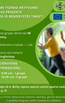 Fizinio aktyvumo užsiėmimai projekte „Sveikatos ir bendrystės taku“!